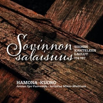Sovinnon salaisuus – Siionin kanteleen laulut 174–197