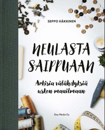 Kuvassa on piispa Seppo Häkkisen kirja Neulasta saippuaan.